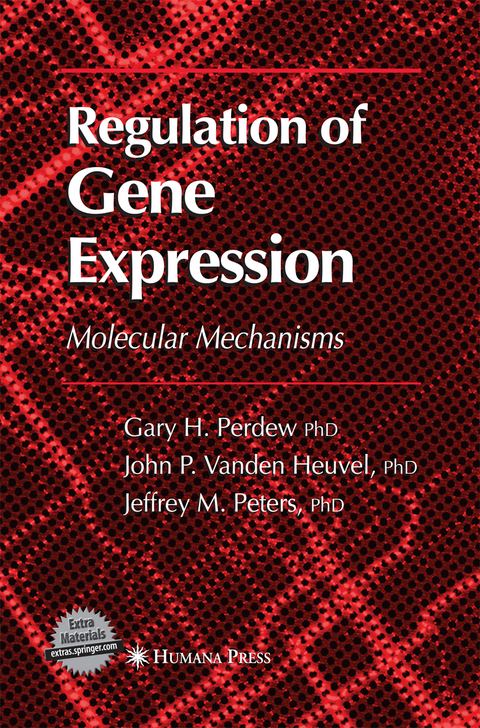 Regulation of Gene Expression - Gary H. Perdew, Jack P. Vanden Heuvel, Jeffrey M. Peters