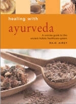 Healing with Ayurveda - Raje Airey