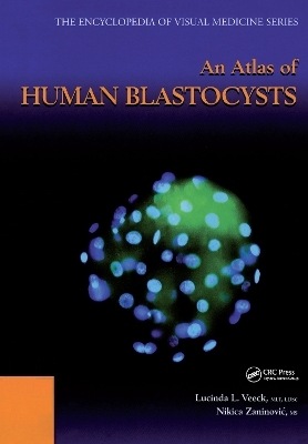 An Atlas of Human Blastocysts - Lucinda L. Veeck, Nikica Zaninovic