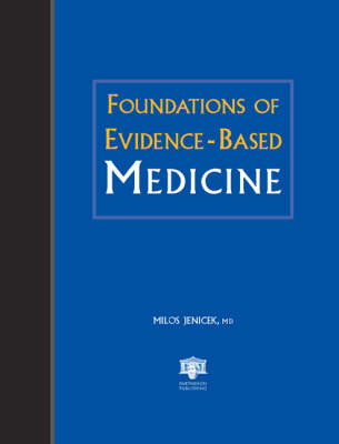 Foundations of Evidence-Based Medicine - Milos Jenicek