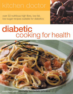 Diabetic Cooking for Health - Michelle Berriedale-Johnson