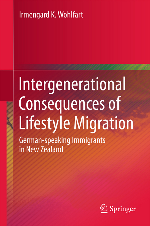 Intergenerational Consequences of Lifestyle Migration - Irmengard K. Wohlfart