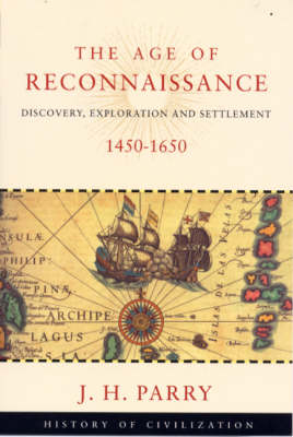 The Age of Reconnaissance - J. H. Parry