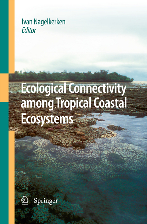 Ecological Connectivity among Tropical Coastal Ecosystems - 