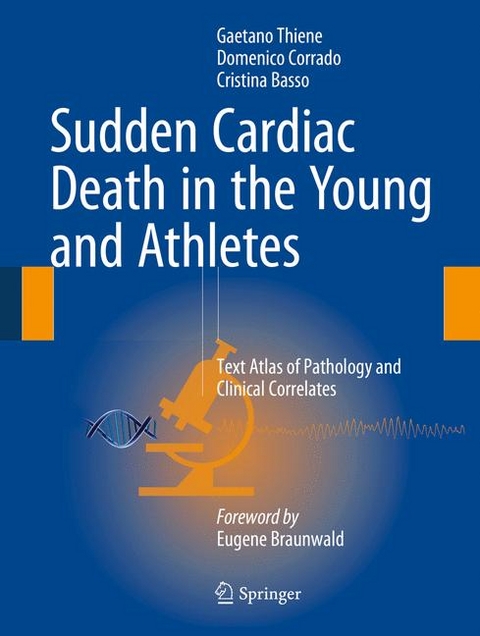 Sudden Cardiac Death in the Young and Athletes - Gaetano Thiene, Domenico Corrado, Cristina Basso