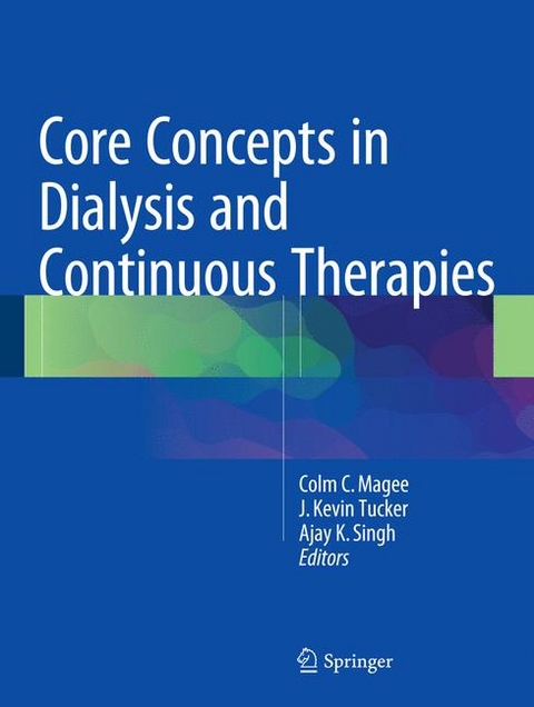 Core Concepts in Dialysis and Continuous Therapies - 