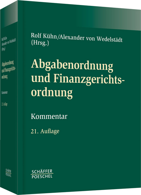 Abgabenordnung und Finanzgerichtsordnung - Roberto Bartone, Karl Blesinger, Frank Hardtke, Werner Kuhfus, Norbert Lemaire, Klaus J. Wagner, Alexander von Wedelstädt, Franceska Werth