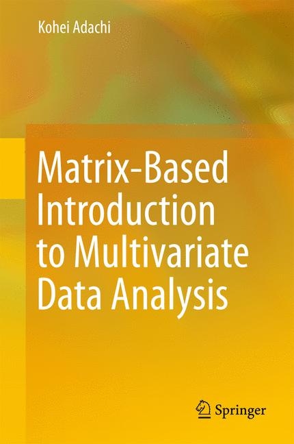 Matrix-Based Introduction to Multivariate Data Analysis -  Kohei Adachi