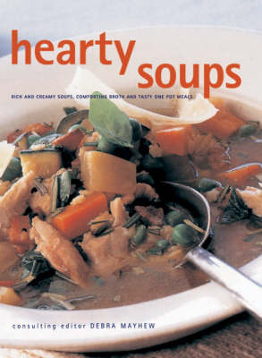 Hearty Soups - Debra Mayhew