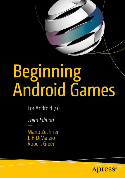 Beginning Android Games -  J. F. DiMarzio,  Robert Green,  Mario Zechner