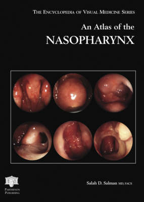 An Atlas of the Nasopharynx - Salah D. Salman