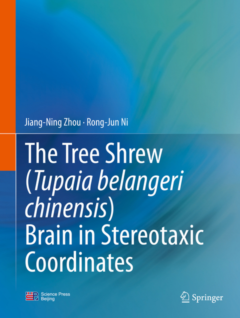 The Tree Shrew (Tupaia belangeri chinensis) Brain in Stereotaxic Coordinates - Jiang-Ning Zhou,  Rong-Jun Ni