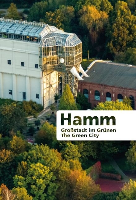 Hamm - Großstadt im Grünen - Markus Breuer