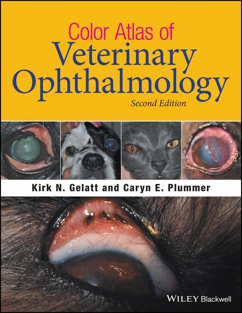 Color Atlas of Veterinary Ophthalmology - Kirk N. Gelatt, Caryn E. Plummer