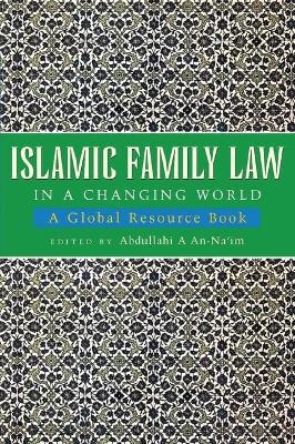 Islamic Family Law in a Changing World - 