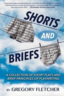 Shorts and Briefs - Gregory Fletcher