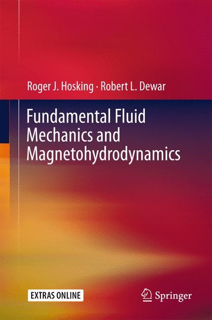 Fundamental Fluid Mechanics and Magnetohydrodynamics -  Robert L. Dewar,  Roger J. Hosking