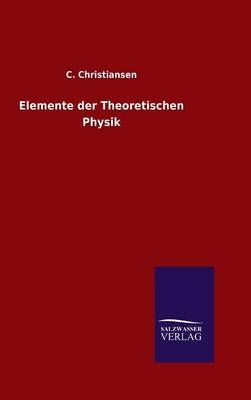 Elemente der Theoretischen Physik - C. Christiansen