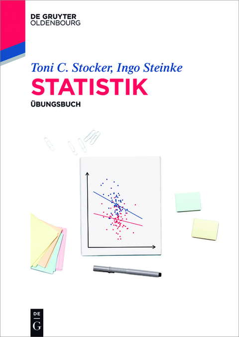 Statistik - Toni C. Stocker, Ingo Steinke