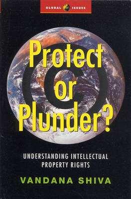 Protect or Plunder? - Vandana Shiva