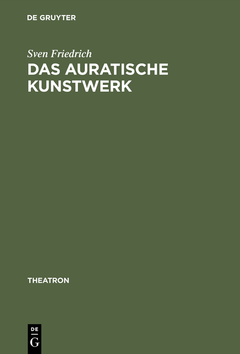 Das auratische Kunstwerk - Sven Friedrich