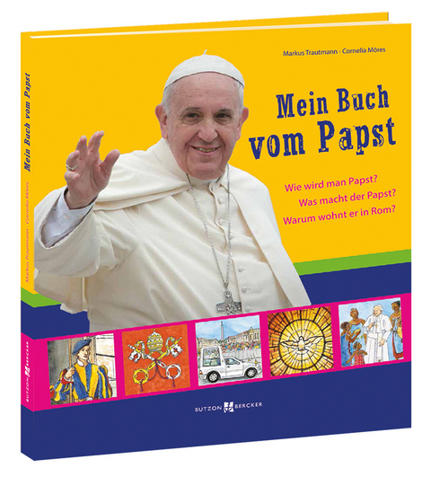 Mein Buch vom Papst - Markus Trautmann, Cornelia Möres