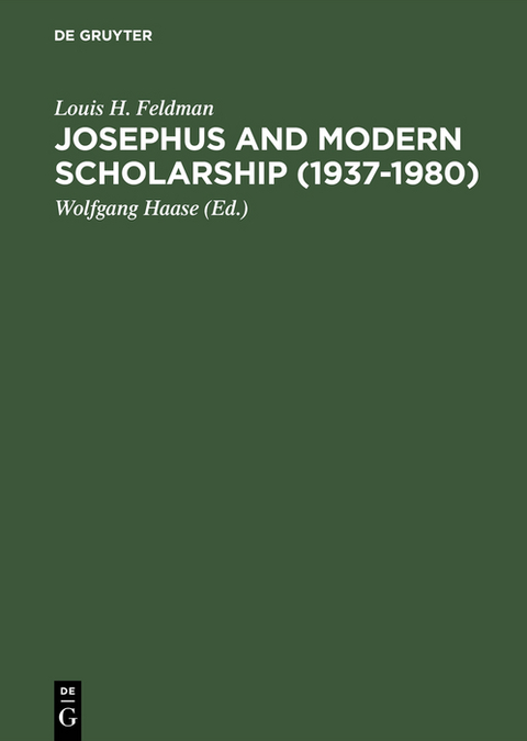 Josephus and Modern Scholarship (1937–1980) - Louis H. Feldman