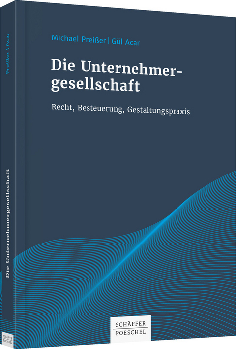 Die Unternehmergesellschaft - Michael Preißer, Gül Acar