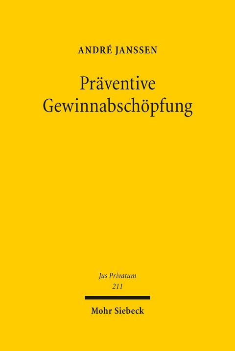 Präventive Gewinnabschöpfung -  André Janssen