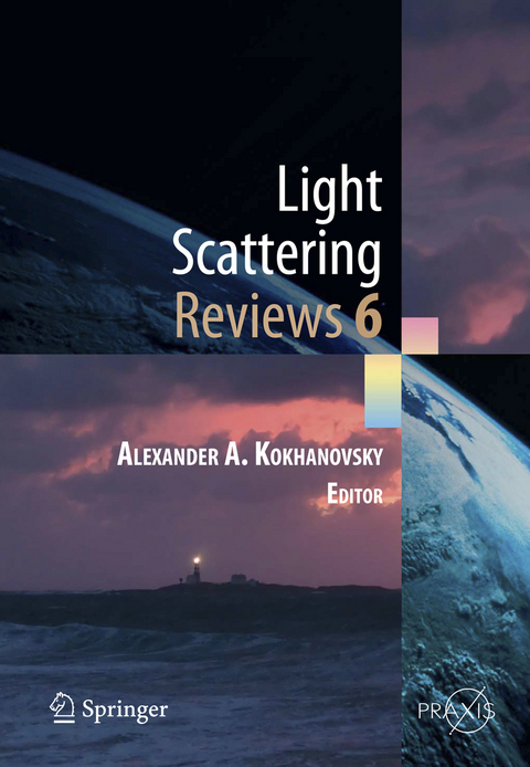 Light Scattering Reviews, Vol. 6 - 