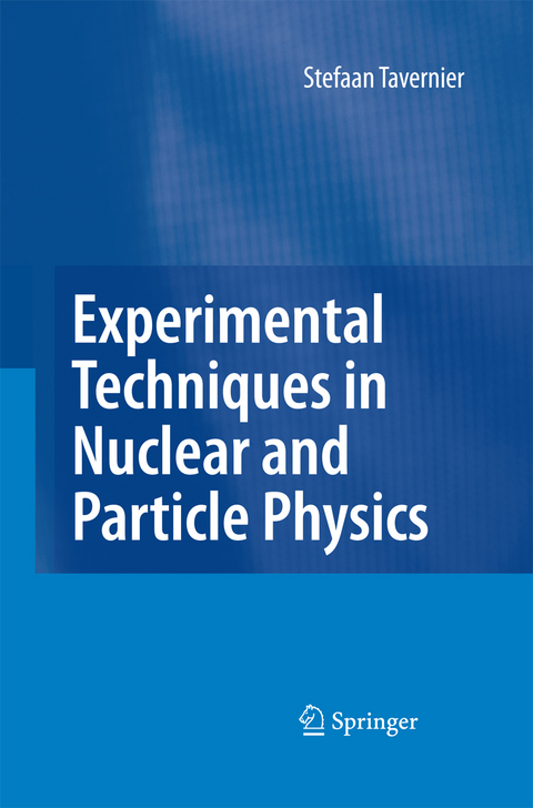 Experimental Techniques in Nuclear and Particle Physics - Stefaan Tavernier