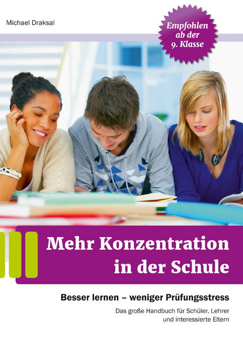 Mehr Konzentration in der Schule - Michael Draksal