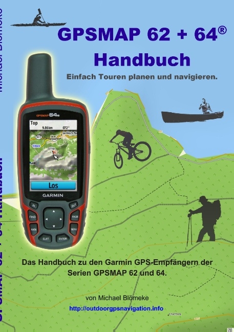 GPSMAP 62 und 64 Handbuch - Michael Blömeke