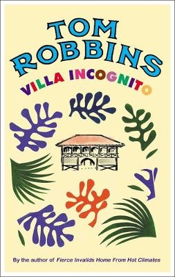 Villa Incognito - Tom Robbins