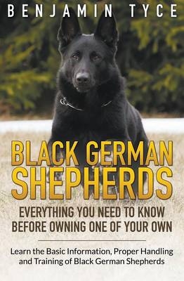 Black German Shepherds - Benjamin Tyce