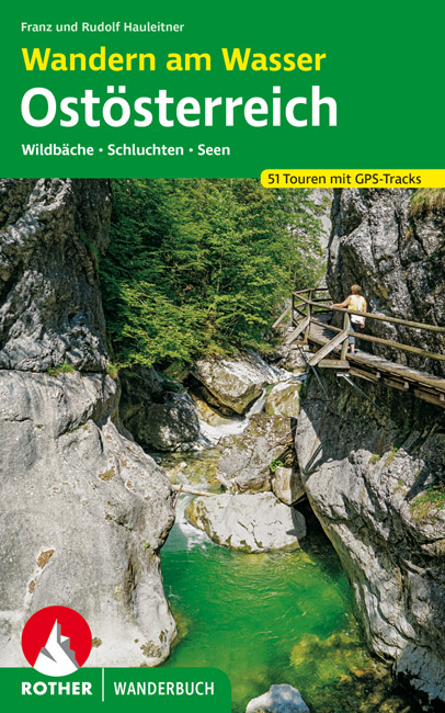 Wandern am Wasser Ostösterreich - Franz Hauleitner, Rudolf Hauleitner