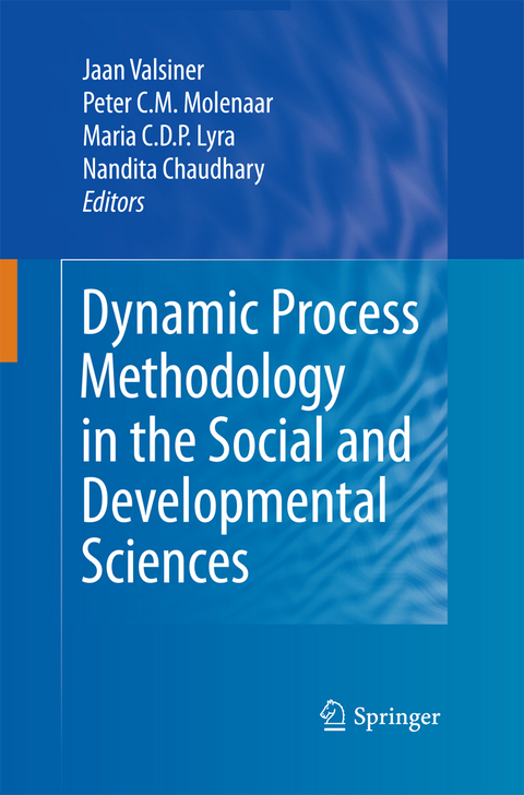 Dynamic Process Methodology in the Social and Developmental Sciences - 