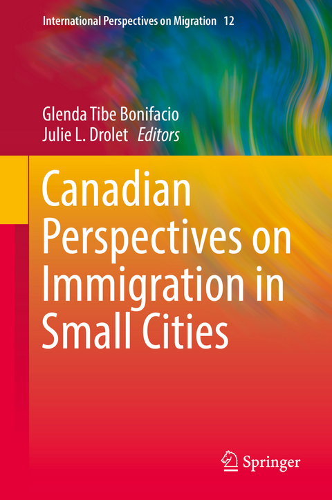 Canadian Perspectives on Immigration in Small Cities - 