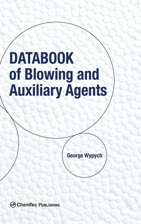 Databook of Blowing and Auxiliary Agents -  George Wypych