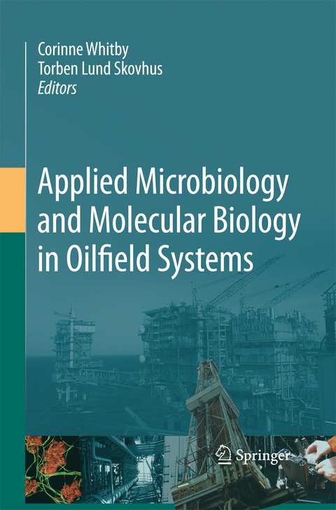 Applied Microbiology and Molecular Biology in Oilfield Systems - 