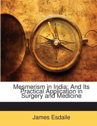 Mesmerism in India - James Esdaile