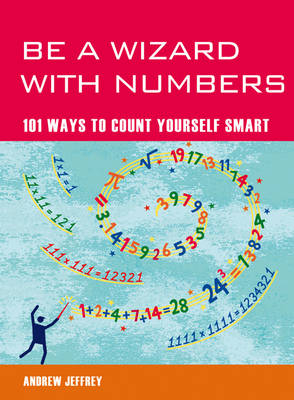 Be a Wizard With Numbers - Andrew Jeffrey