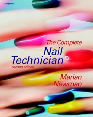 The Complete Nail Technician - Marian Newman