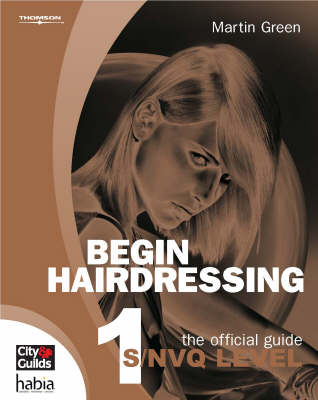 Begin Hairdressing! - Martin Green