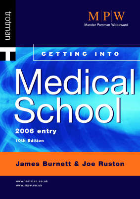 Getting into Medical School - James Lord Burnett, Joe Ruston