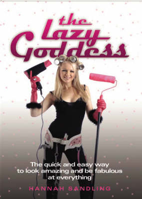 The Lazy Goddess - Hannah Sandling