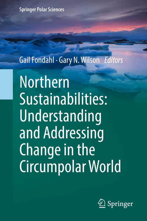 Northern Sustainabilities: Understanding and Addressing Change in the Circumpolar World - 