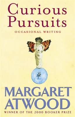 Curious Pursuits - Margaret Atwood