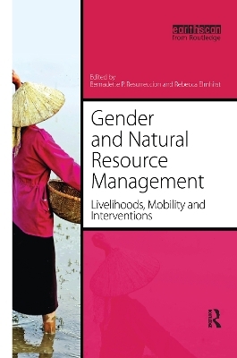 Gender and Natural Resource Management - Bernadette P. Resurreccion, Rebecca Elmhirst