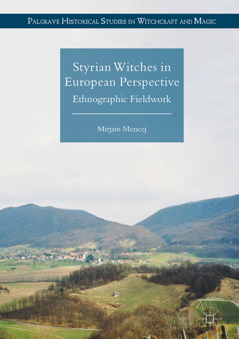 Styrian Witches in European Perspective - Mirjam Mencej